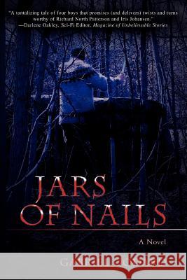 Jars of Nails Gabriel Godard 9780595427147