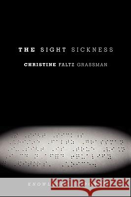 The Sight Sickness Christine Falt 9780595531561 iUniverse.com
