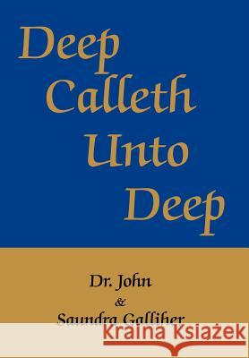 Deep Calleth Unto Deep Ja Galliher 9780595650101 Writer's Showcase Press