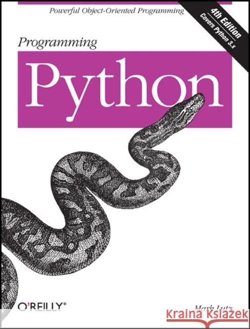 Programming Python: Powerful Object-Oriented Programming Lutz, Mark 9780596158101 O'Reilly Media