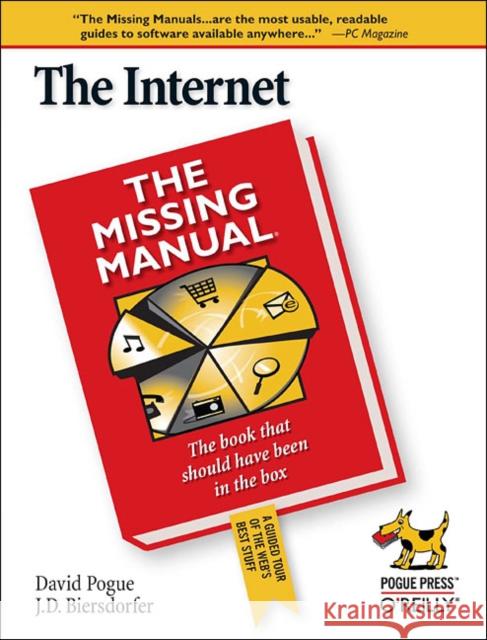 The Internet: The Missing Manual: The Missing Manual Biersdorfer, J. D. 9780596527426 O'Reilly Media
