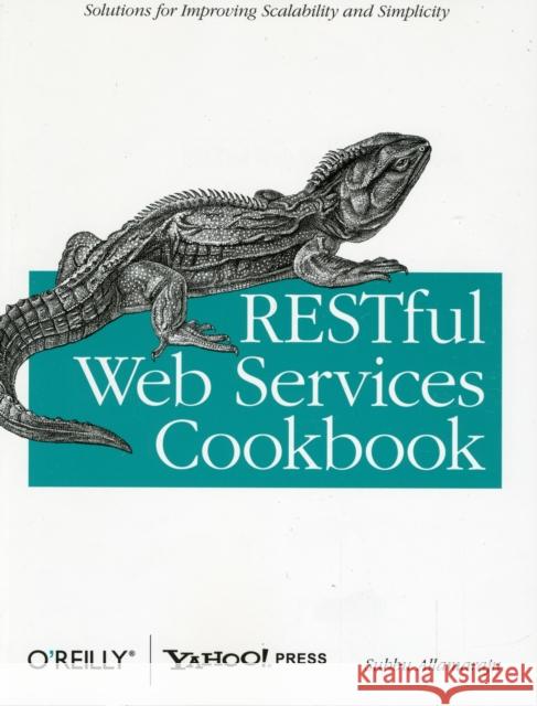 RESTful Web Services Cookbook Subbu Allamaraju Mike Amundsen 9780596801687 O'Reilly Media
