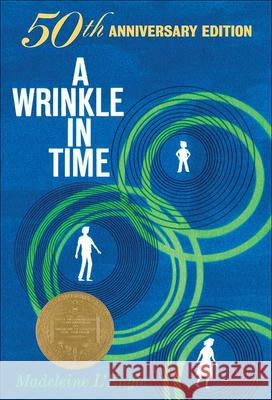 A Wrinkle in Time: 50th Anniversary Edition Madeleine L'Engle 9780606237857 Turtleback Books