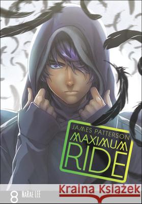 Maximum Ride 8: The Manga James Patterson NaRae Lee 9780606353410