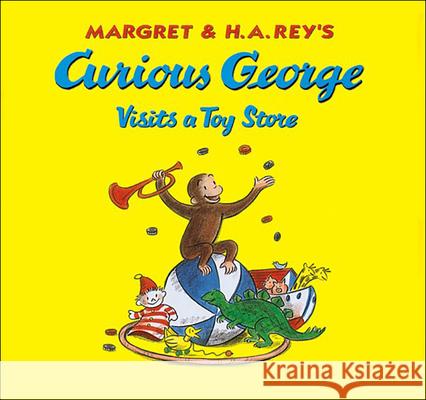 Curious George Visits a Toy Store Margret Rey H. A. Rey Martha Weston 9780613505543 Topeka Bindery