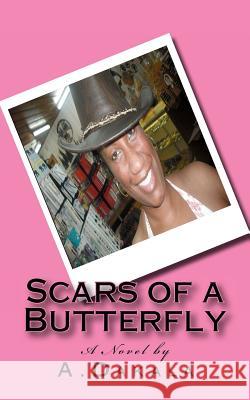 Scars of a Butterfly A. Dakala 9780615497730 Ddurtemind Publishings