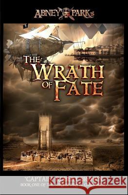 The Wrath Of Fate Brown, Robert 9780615584560