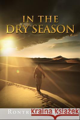 In The Dry Seasons: Surviving Your Desert Edwards, Rontrell P. 9780615765419