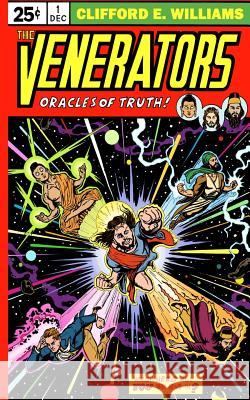 The Venerators: Chose Your Superhero Clifford E. Williams 9780615783123