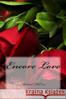 Encore Love Michael McCain 9780615831176