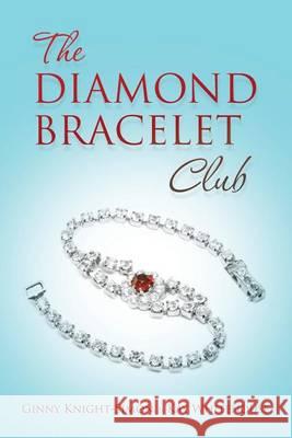 The Diamond Bracelet Club Ginny Knight-Simon Kay Whitehouse 9780615848549