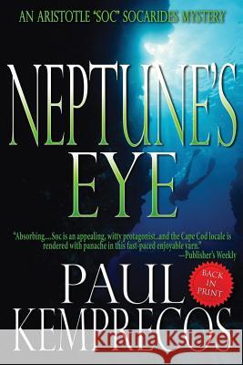 Neptune's Eye Paul Kemprecos 9780615899763 Suspense Publishing