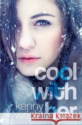 Cool With Her Wright, Kenny 9780615977232