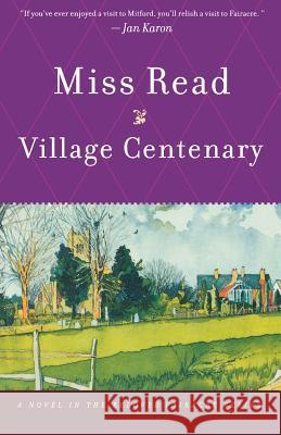 Village Centenary Miss Read                                John S. Goodall Read 9780618127030 Mariner Books
