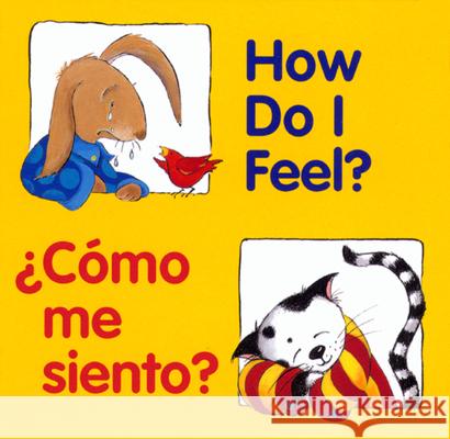 How Do I Feel? / ¿Cómo Me Siento? Editors of the American Heritage Di 9780618169313 Houghton Mifflin Company