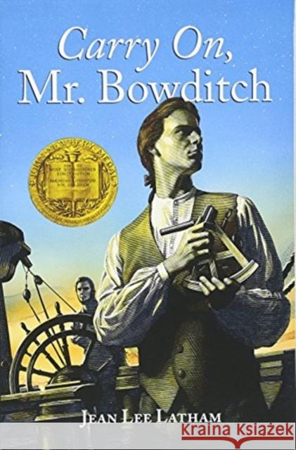 Carry On, Mr. Bowditch Jean Lee Latham 9780618250745 Houghton Mifflin Company
