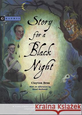 Story for a Black Night Clayton Bess 9780618494835 Graphia Books