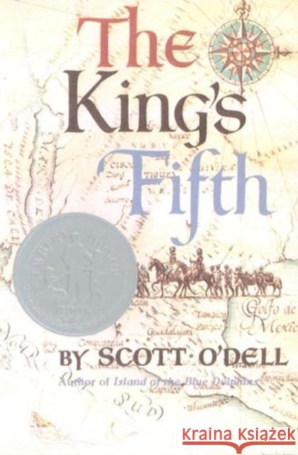 The King's Fifth Scott O'Dell 9780618747832 Houghton Mifflin Company