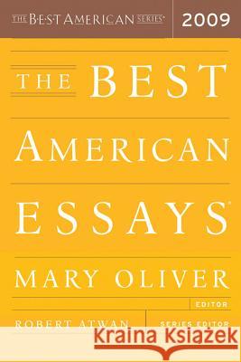 The Best American Essays 2009 Mary Oliver Robert Atwan 9780618982721