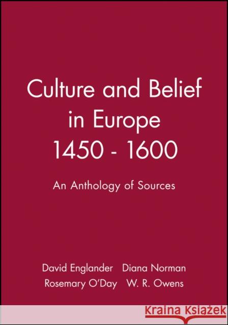 Culture and Belief in Europe 1450 - 1600: An Anthology of Sources Englander, David 9780631169918 Wiley-Blackwell