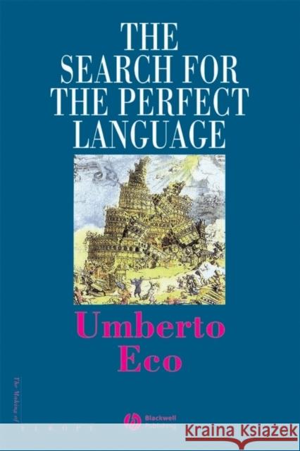 Search For Perfect Language Eco, Umberto 9780631205104 Blackwell Publishers