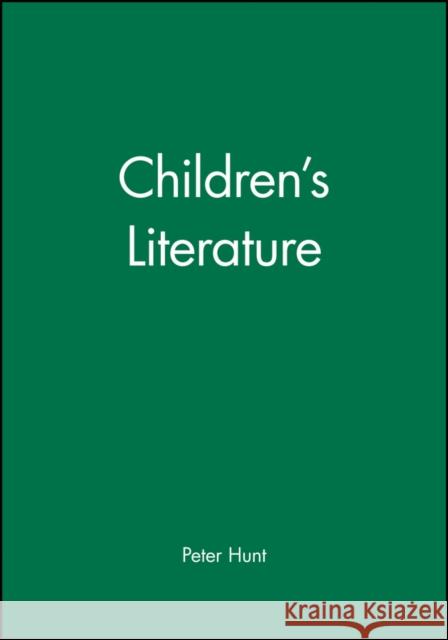 Children's Literature Peter Hunt Janie Yungblut L. Hunt 9780631211419