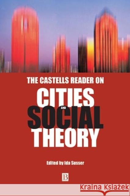 Cities Social Theory Susser, Ida 9780631219323