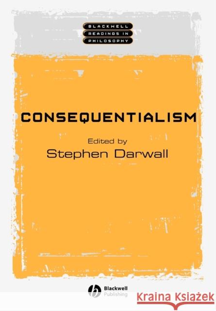 Consequentialism Stephen L. Darwall 9780631231080 Blackwell Publishers