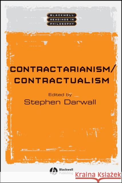 Contractarianism / Contractualism Stephen L. Darwall 9780631231103 Blackwell Publishers