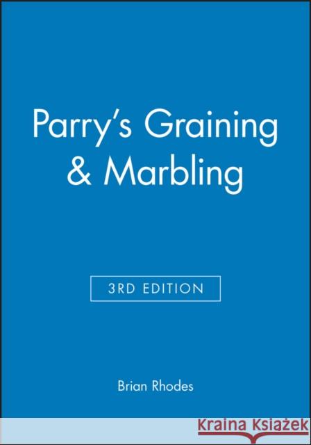 Parry's Graining & Marbling John P. Parry 9780632034161 BLACKWELL SCIENCE LTD
