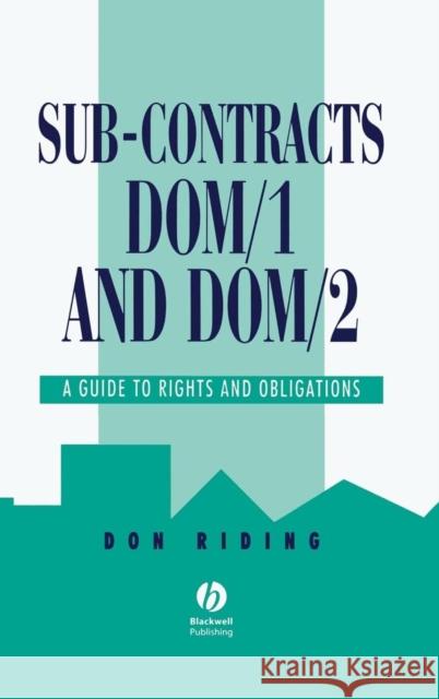 Sub-Contracts DOM/1 and DOM/2 Riding, D. 9780632041251