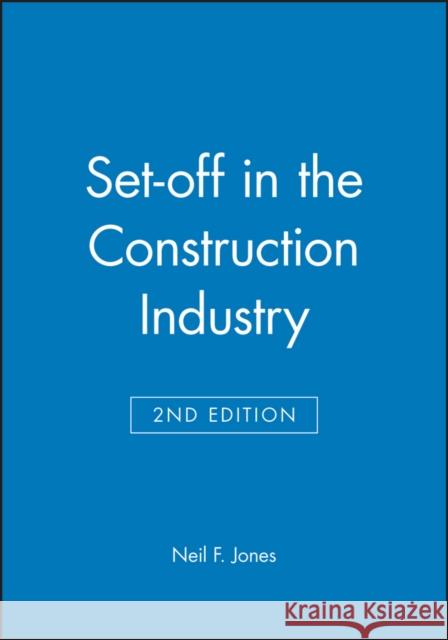 Set-Off in the Construction Industry Jones, Neil F. 9780632048243