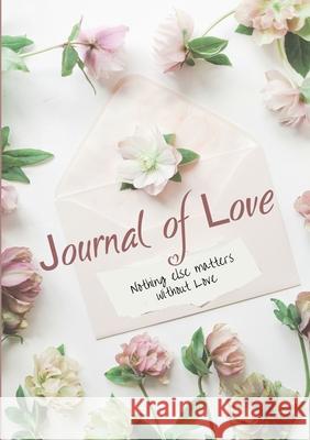Journal of Love Melissa Desveaux 9780645217551 Melissa Desveaux