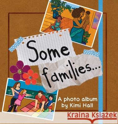 Some families Kimi Hall 9780645368932 Miss Hall Books Publishing