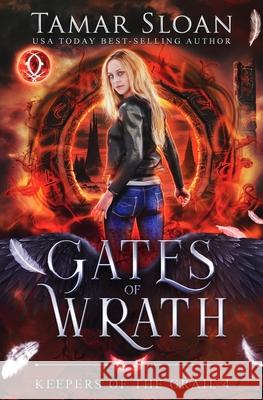 Gates of Wrath: A New Adult Paranormal Romance Tamar Sloan 9780645449808