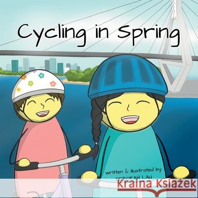 Cycling in Spring: A Rhyming Story Book (English Edition) Deborah Lau Deborah Lau 9780645471717 Catlike Studio