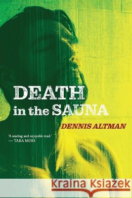 Death In The Sauna Dennis Altman   9780645732801