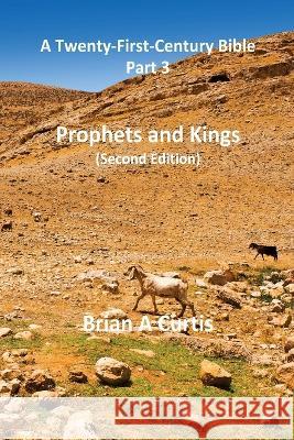 Prophets and Kings Brian a. Curtis 9780645745719