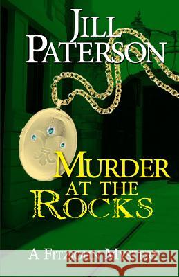 Murder at the Rocks: A Fitzjohn Mystery Jill Paterson 9780646558530