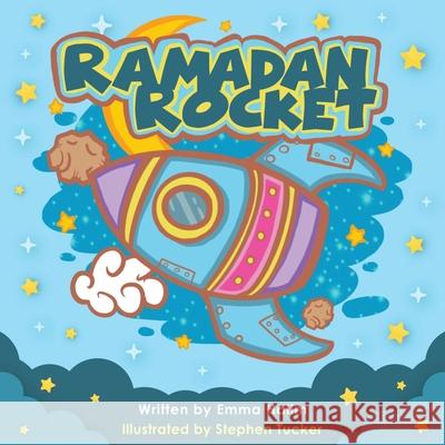 Ramadan Rocket Emma L. Halim Stephen Tucker 9780646854304