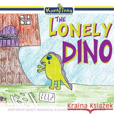 The Lonely Dino Bailey McDougall Anderson Gray 9780648212782