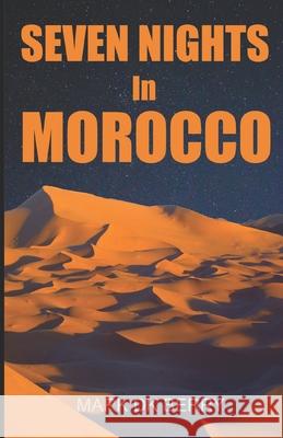 Seven Nights In Morocco Mark Dk Berry 9780648539520