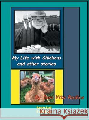 My Life with Chickens and other stories: I Pity the Poor Immigrant Don Vito Radice Mariclaire Dorothy Pringle Sue Littleton 9780648674405