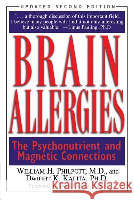 Brain Allergies: The Psychonutrient and Magnetic Connections Philpott, Willam 9780658003981