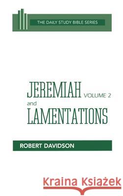 Jeremiah Volume 2, and Lamentations Davidson, Robert 9780664218331