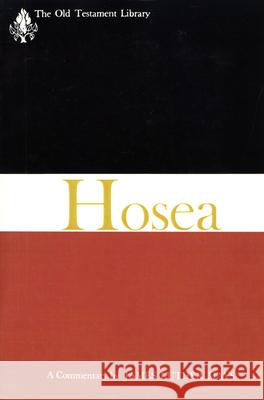 Hosea (1969): A Commentary Mays, James Luther 9780664221553 Westminster John Knox Press