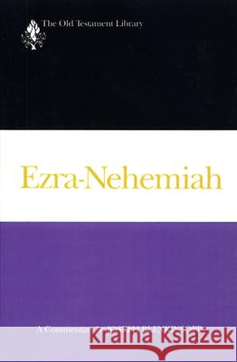 Ezra-Nehemiah (1988): A Commentary Blenkinsopp, Joseph 9780664221867 Westminster John Knox Press