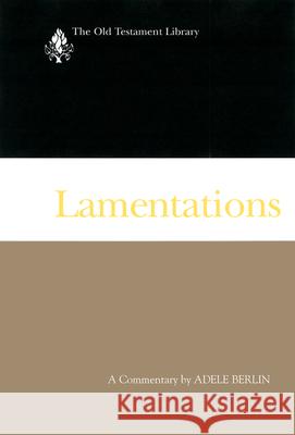 Lamentations: A Commentary Berlin, Adele 9780664229740