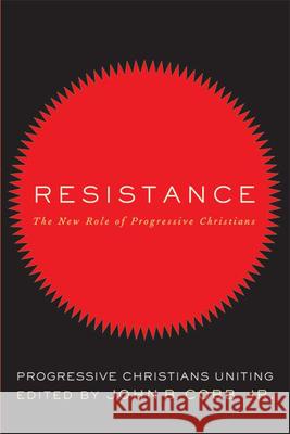 Resistance: The New Role of Progressive Christians: Progressive Christians Uniting Cobb Jr, John B. 9780664232870