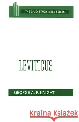 Leviticus George A. F. Knight 9780664245696 Westminster/John Knox Press,U.S.
